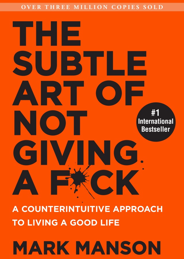 The Subtle Art of Not Giving a F*ck