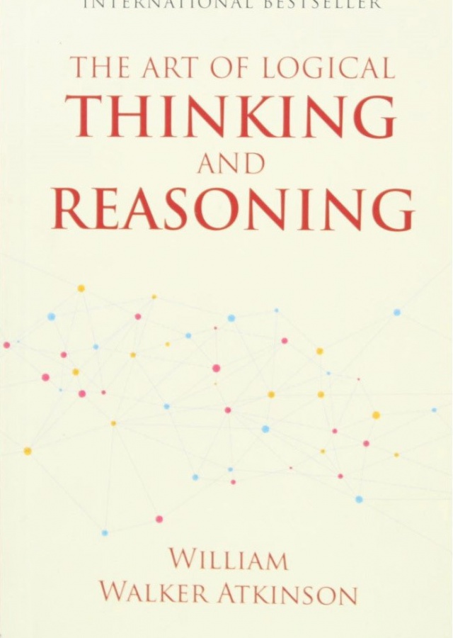 The art of logical thinking and reasoning