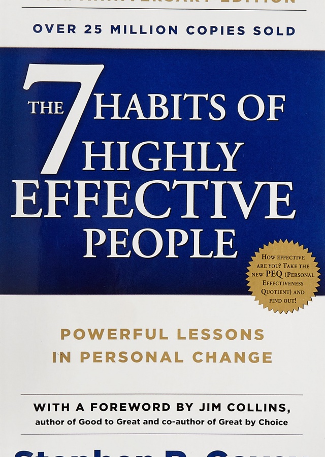 The 7 Habits Of Highly Effective People