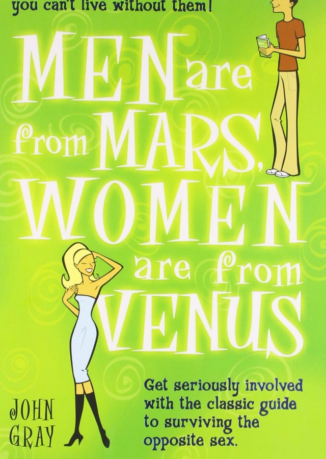 Men are from Mars, Women are from Venus