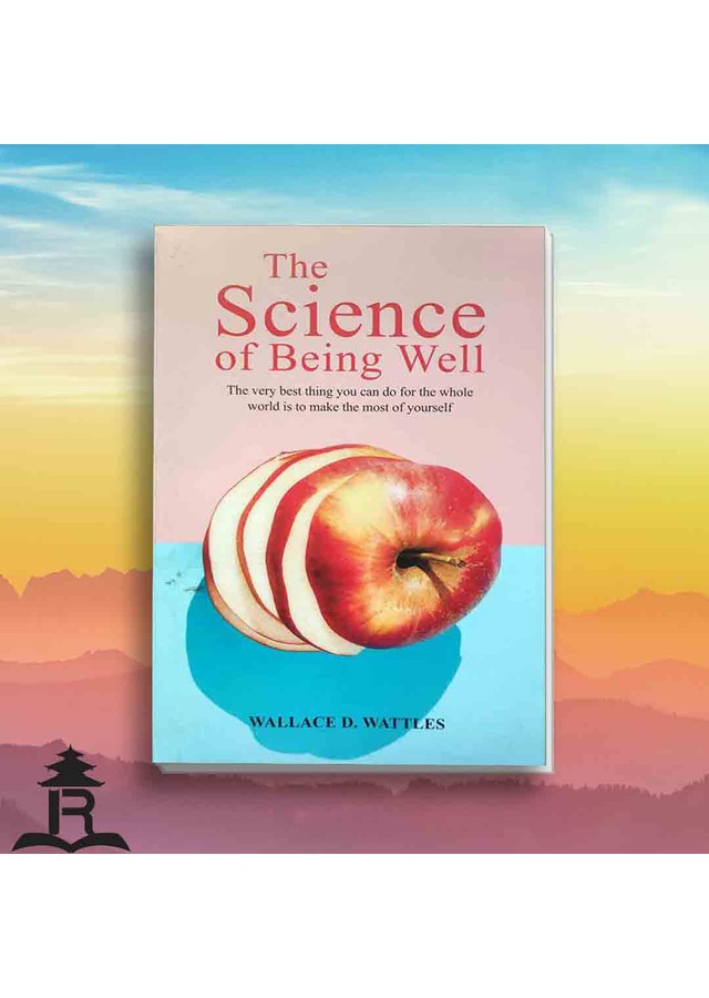 The Science of Being Well