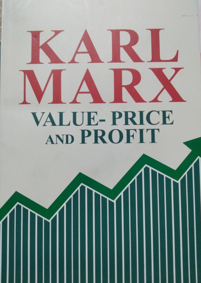 KARL MARX VALUE-PRICE AND PROFIT